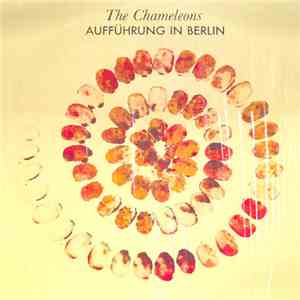 The Chameleons - Aufführung In Berlin
