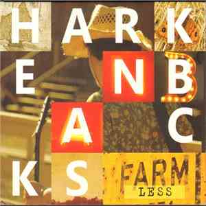 The Harkenbacks - Farmless