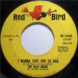 The Jelly Beans - I Wanna Love Him So Bad