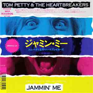 Tom Petty & The Heartbreakers - Jammin' Me