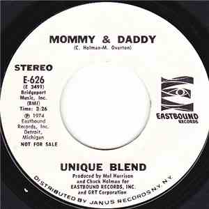 Unique Blend - Mommy & Daddy / Does He Treat You Better