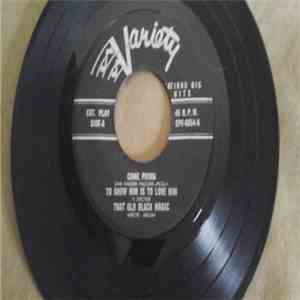 Unknown Artist - Come Prima,To Know Him Is To Love Him, That Old Black Magic/One Night,Bimbombay,Problems