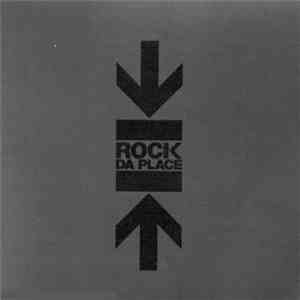 Various - -->| Rock Da Place |