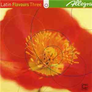 Various - Latin Flavours Three