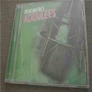 Various - Rencontres Acidulées