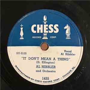 Al Hibbler And Orchestra - It Don't Mean A Thing / What Will I Tell My Heart