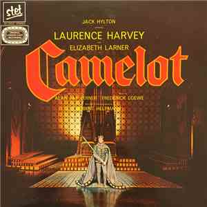 Alan Jay Lerner, Frederick Loewe, Laurence Harvey , Elizabeth Larner - Camelot