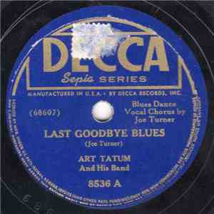 Art Tatum And His Band - Last Goodbye Blues / Stompin' At The Savoy