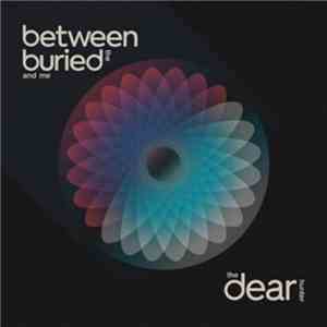 Between the Buried and Me, The Dear Hunter - Between The Buried And Me / The Dear Hunter Split