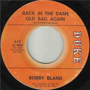 Bobby Bland - Back In The Same Old Bag Again / I Ain't Myself Anymore
