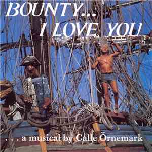 Calle Örnemark - Bounty... I Love You