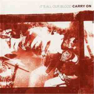 Carry On - It's All Our Blood