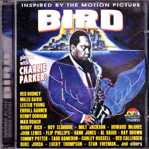 Charlie Parker - Bird (Inspired By The Motion Picture)