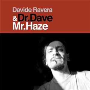 Davide Ravera - Dr.Dave & Mr.Haze - The 2001 Recordings