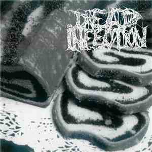 Dead Infection / CSSO - Poppy-Seed Cake / Worst Comics