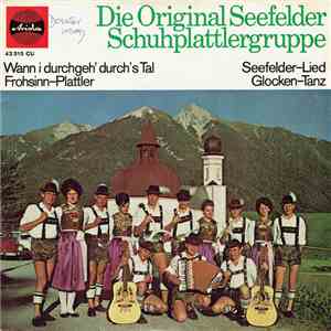 Die Original Seefelder Schuhplattlergruppe - Die Original Seefelder Schuhplattlergruppe