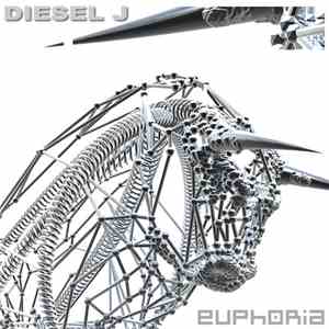 Diesel J - Euphoria