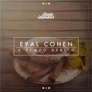 Eyal Cohen - A Tempo Debito