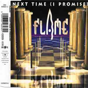 Flame - Next Time (I Promise)