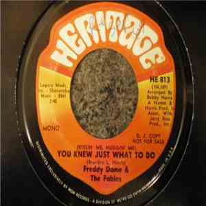 Freddy Dame & The Fables - (Kissin' Me, Huggin' Me) You Knew Just What To Do