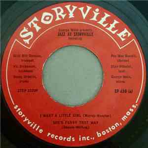 George Wein , Piano Wild Bill Davison , Trumpet Vic Dickenson , Trombone Buzzy Drootin , Drums Pee Wee Russell , Clarinet Stan Wheeler - George Wein Presents Jazz At Storyville featuring