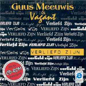 Guus Meeuwis & Vagant - Verliefd Zijn