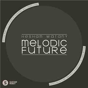 Hesham Watany - Melodic Future
