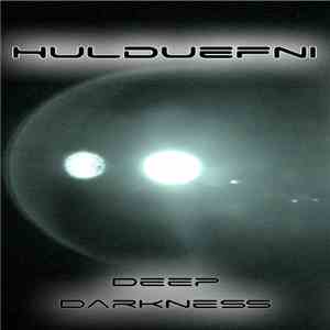 Hulduefni - Deep Darkness