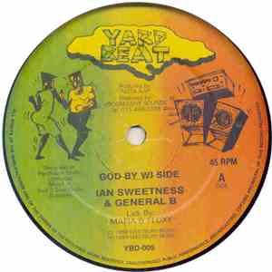 Ian Sweetness / General B - God By Wi Side