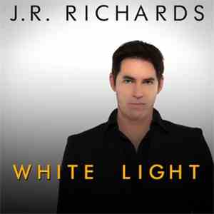 J. R. Richards - White Light