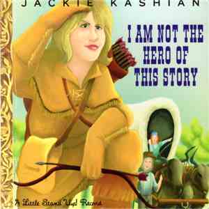 Jackie Kashian - I Am Not The Hero Of This Story