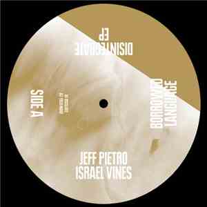 Jeff Pietro / Israel Vines - Disintegrate EP