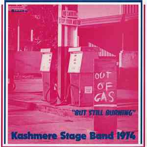 Kashmere Stage Band - Out Of Gas "But Still Burning"