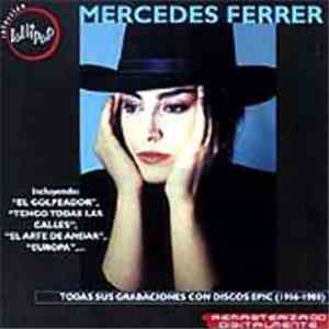Mercedes Ferrer - Todas Sus Grabaciones Con Discos Epic (1986-1988)