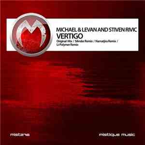 Michael & Levan And Stiven Rivic - Vertigo