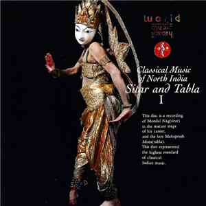 Monilal Nag, Mahaprush Misra - Classical Music Of North India / Sitar And Tabla I = シタール幻想〜超絶のラーガ