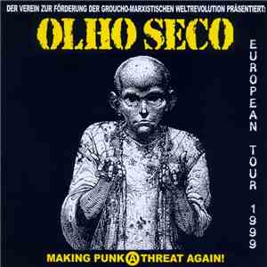 Olho Seco - European Tour 1999 (Making Punk A Threat Again!)