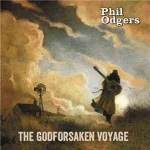 Phil Odgers - The Godforsaken Voyage