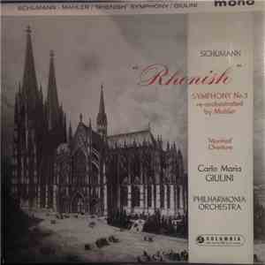 Robert Schumann, Carlo Maria Giulini, Philharmonia Orchestra - "Rheinisch" Symphony (No. 3) (re-orchestrated by Mahler) / "Manfred" Overture