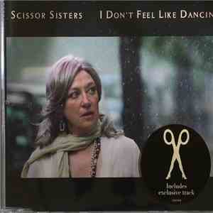 Scissor Sisters - I Don't Feel Like Dancin'