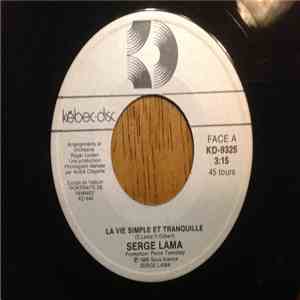 Serge Lama - La Vie Simple Et Tranquille