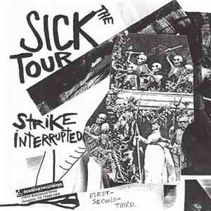 Sick Tour - Strike Interrupted