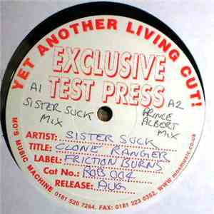 Sister Suck / Friction Burns - Clone Ranger / Pull Down