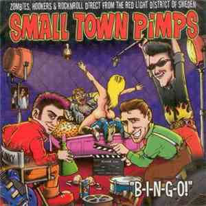 Small Town Pimps - Bingo!