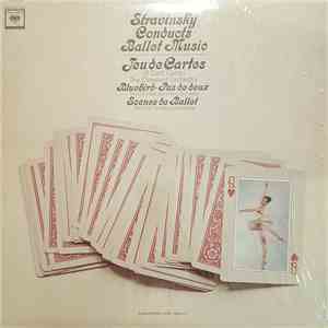 Stravinsky - Stravinsky Conducts Ballet Music