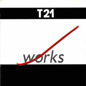 T 21 - Works
