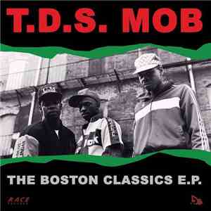 T.D.S. Mob - The Boston Classics E.P.