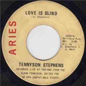 Tennyson Stephens - Love is Blind