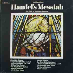 The Choir Of Guildford Cathedral - Highlights From Handel's Messiah