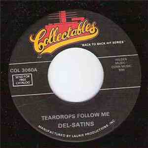 The Del-Satins / The Four Epics - Teardrops Follow Me / Again